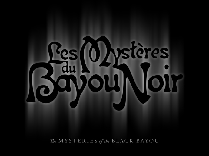 The Mysteries of the Black Bayou